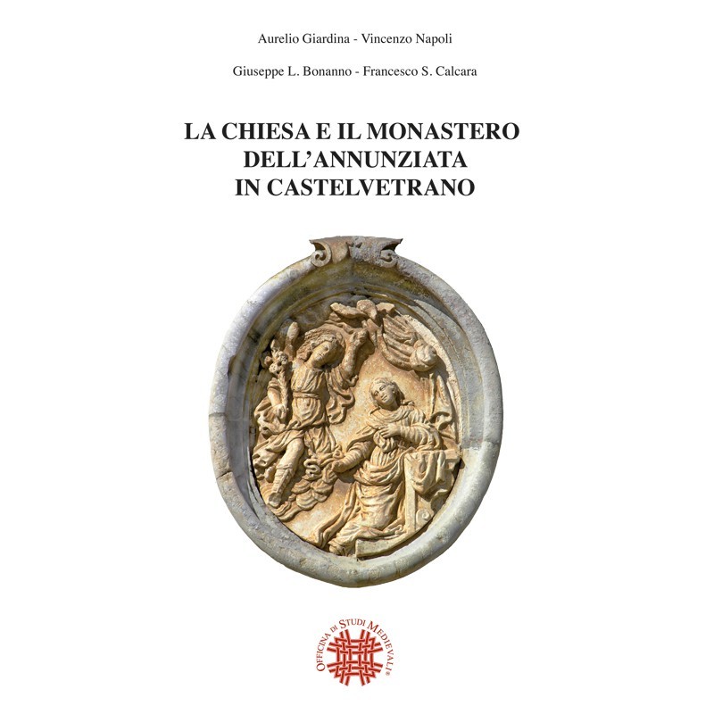 La Chiesa e il Monastero dell’Annunziata in Castelvetrano