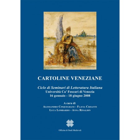 Cartoline veneziane. Atti del “Seminario di Letteratura Italiana” 